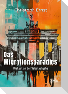 Das Migrationsparadies