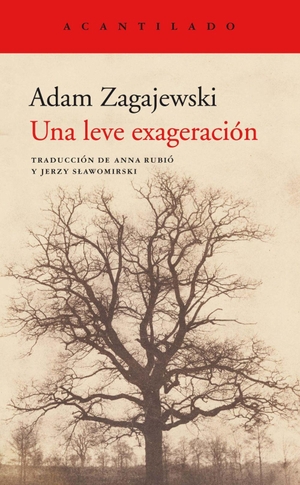 Zagajewski, Adam. Una leve exageración. , 2019.