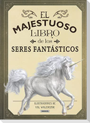 El majestuoso libro de los seres fantásticos