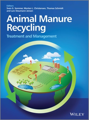 Sommer. Animal Manure Recycling. John Wiley & Sons, 2020.