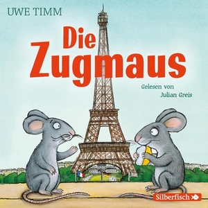 Timm, Uwe. Die Zugmaus - 1 CD. Silberfisch, 2019.