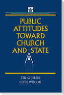 Public Attitudes Toward Church and State