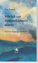 Wie ich zur Spökenkiekerin wurde