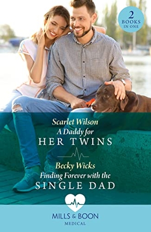 Wilson, Scarlet / Becky Wicks. A Daddy For Her Twins / Finding Forever With The Single Dad - A Daddy for Her Twins / Finding Forever with the Single Dad. HarperCollins, 2023.