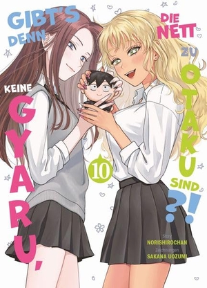Norishirochan / Sakana Uozumi. Gibt's denn keine Gyaru, die nett zu Otaku sind?! 10 - Die perfekte RomCom für echte Manga- und Animefans!. Panini Verlags GmbH, 2026.