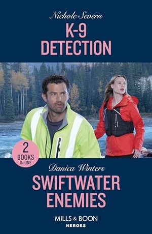 Severn, Nichole / Danica Winters. K-9 Detection / Swiftwater Enemies - K-9 Detection (New Mexico Guard Dogs) / Swiftwater Enemies (Big Sky Search and Rescue). HarperCollins, 2024.