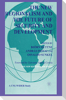 The New Regionalism and the Future of Security and Development