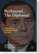 Berlusconi ¿The Diplomat¿