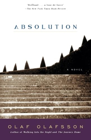 Olafsson, Olaf. Absolution - Absolution: A Novel. Random House Children's Books, 2003.