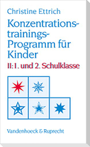 Konzentrationstrainings-Programm für Kinder II. 1. und 2. Schulklasse
