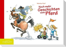 Noch mehr Geschichten vom Pferd