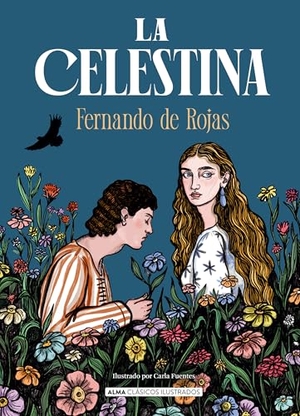 De Rojas, Fernando. La Celestina. Editorial Alma, 2026.