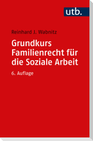 Grundkurs Familienrecht für die Soziale Arbeit
