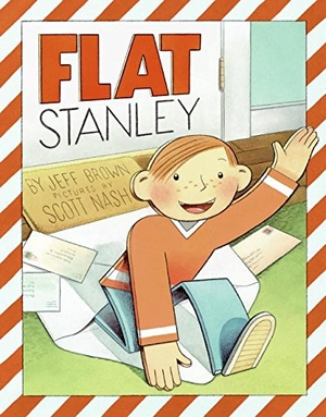 Brown, Jeff. Flat Stanley. HarperCollins, 2006.