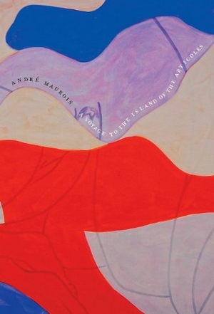 Maurois, Andre. A Voyage to the Island of the Articoles. Turtle Point Press, 2012.