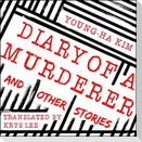 Diary of a Murderer Lib/E: And Other Stories