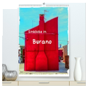 Einblicke in Burano (hochwertiger Premium Wandkalender 2025 DIN A2 hoch), Kunstdruck in Hochglanz