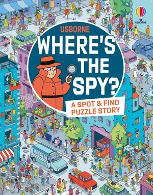Frith, Alex / Laura Cowan. Where's the Spy?. Usborne Publishing Ltd, 2025.