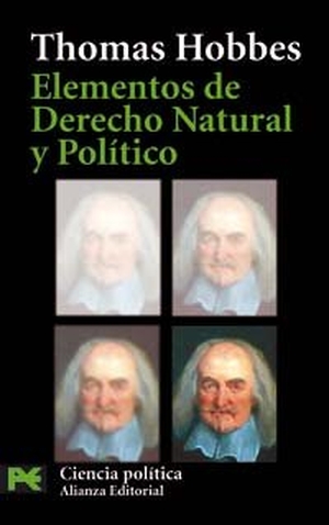 Hobbes, Thomas / Dalmacio Negro Pavón. Elementos de derecho natural y político. Alianza Editorial, 2005.