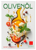 Olivenöl lecker und gesund (Wandkalender 2024 DIN A2 hoch), CALVENDO Monatskalender