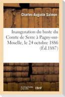 Inauguration Du Buste Du Comte de Serre À Pagny-Sur-Moselle, Le 24 Octobre 1886