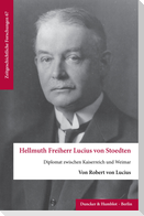 Hellmuth Freiherr Lucius von Stoedten.