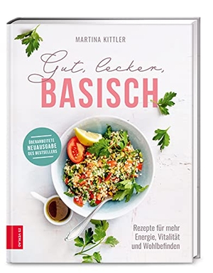 Kittler, Martina. Gut, lecker, basisch - Rezepte für mehr Energie, Vitalität und Wohlbefinden. ZS Verlag, 2021.