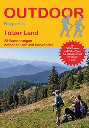 Haupt, Christiane. Tölzer Land - 27 Wanderungen zwischen Isar und Karwendel. Stein, Conrad Verlag, 2020.