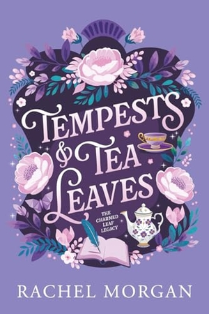 Morgan, Rachel. Tempests & Tea Leaves. Rachel Morgan, 2025.