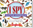 I Spy Little Animals: A Book of Picture Riddles