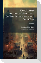 Kaye's And Malleson's History Of The Indian Mutiny Of 1857-8