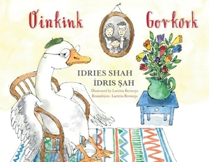 Shah, Idries. Oinkink / Gorkork - Bilingual English-Turkish Edition / İngilizce-Türkçe İki Dilli Baskı. Hoopoe Books, 2023.