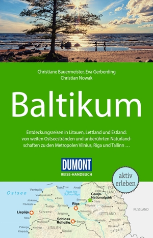 Nowak, Christian / Bauermeister, Christiane et al. DuMont Reise-Handbuch Reiseführer Baltikum - mit Extra-Reisekarte. Dumont Reise Vlg GmbH + C, 2023.