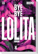 Bye Bye Lolita