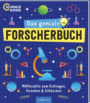 Skupin, Carmen. Science & Kids - Das geniale Forscherbuch - MINTeraktiv zum Eintragen, Forschen und Entdecken. Ars Edition GmbH, 2025.