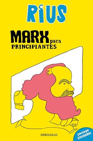 Rius. Marx Para Principiantes (Edición Especial) / Marx for Beginners (Special Edition). Prh Grupo Editorial, 2022.