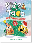 Pizza and Taco: Best Christmas Ever!