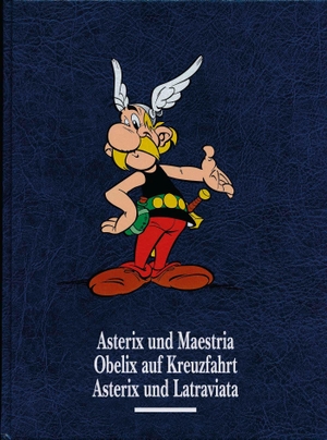 Uderzo, Albert. Asterix Gesamtausgabe 11 - Asterix und Maestria, Obelix auf Kreuzfahrt, Asterix und Latraviata. Egmont Comic Collection, 2017.