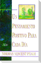 Un Pensamiento Positiva Para Cada Dia (Positive Thinking Every Day)