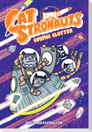 Catstronauts: Cosmic Clutter