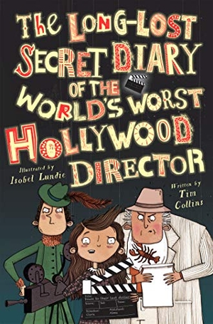 Collins, Tim. The Long-Lost Secret Diary of the World's Worst Hollywood Director. North Star Editions, 2020.