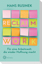Reclaim Work