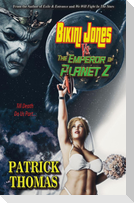 Bikini Jones Vs. The Emperor Of Planet Z