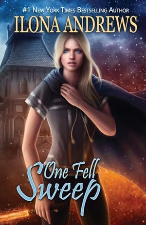 Andrews, Ilona. One Fell Sweep. Nancy Yost Literary Agency, Inc, 2016.