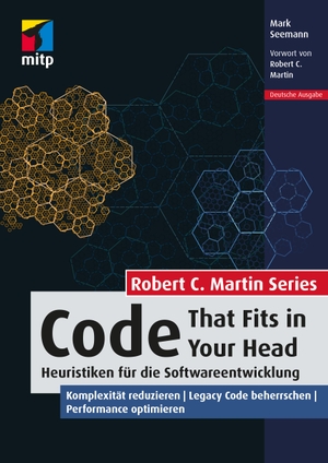 Seemann, Mark. Code That Fits in Your Head - Heuristiken für die Softwareentwicklung. Komplexität reduzieren | Legacy Code beherrschen | Performance optimieren. (Robert C. Martin Series). MITP Verlags GmbH, 2022.