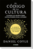 El Código de la Cultura: El Secreto de Los Equipos Más Exitosos del Mundo / The Culture Code