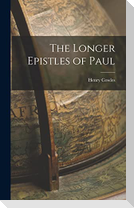 The Longer Epistles of Paul