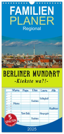 Familienplaner 2025 - Berliner Mundart mit 5 Spalten (Wandkalender, 21 x 45 cm) CALVENDO