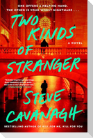 Two Kinds of Stranger