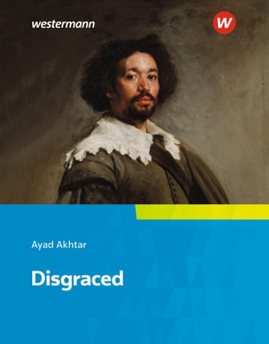 Akhtar, Ayad. Disgraced - Textbook. Diesterweg Moritz, 2018.